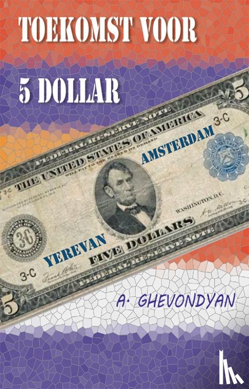 Ghevondyan, Armen - Toekomst voor 5 dollar