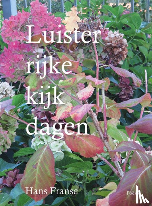 Franse, Hans - Luister rijke kijk dagen