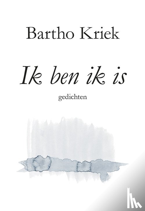 Kriek, Bartho - Ik ben ik is