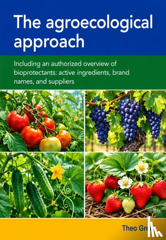 Grent, Theo - The agroecological approach