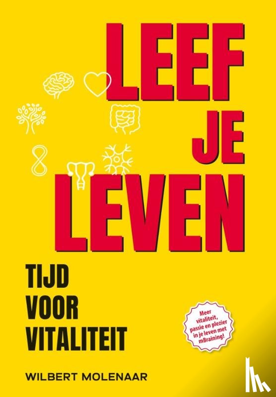 Molenaar, Wilbert - LEEF JE LEVEN