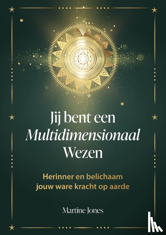 Jones, Martine - jij bent een multidimensionaal wezen