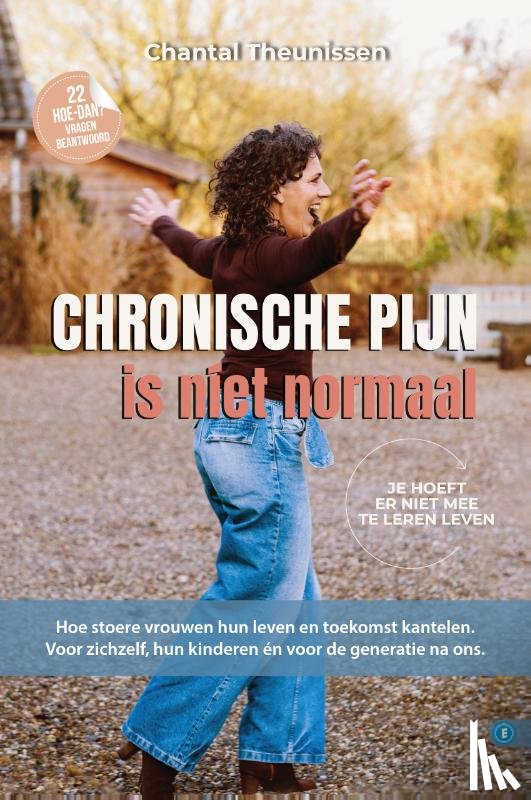 Theunissen, Chantal - Chronische pijn is niet normaal