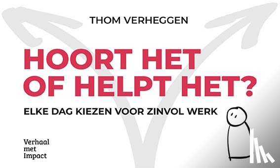 Verheggen, Thom - Hoort het of helpt het?