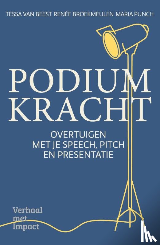Beest, Tessa van, Broekmeulen, Renée, Punch, Maria - Podiumkracht