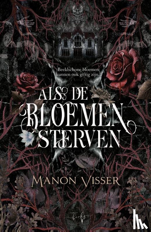 Visser, Manon - Als de bloemen sterven