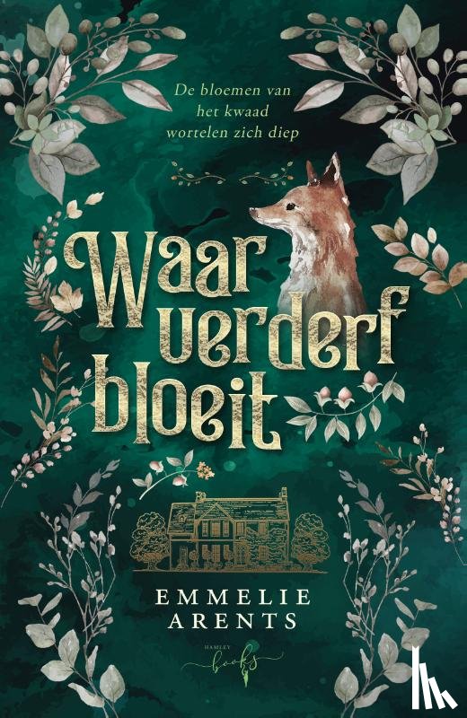 Arents, Emmelie - Waar verderf bloeit