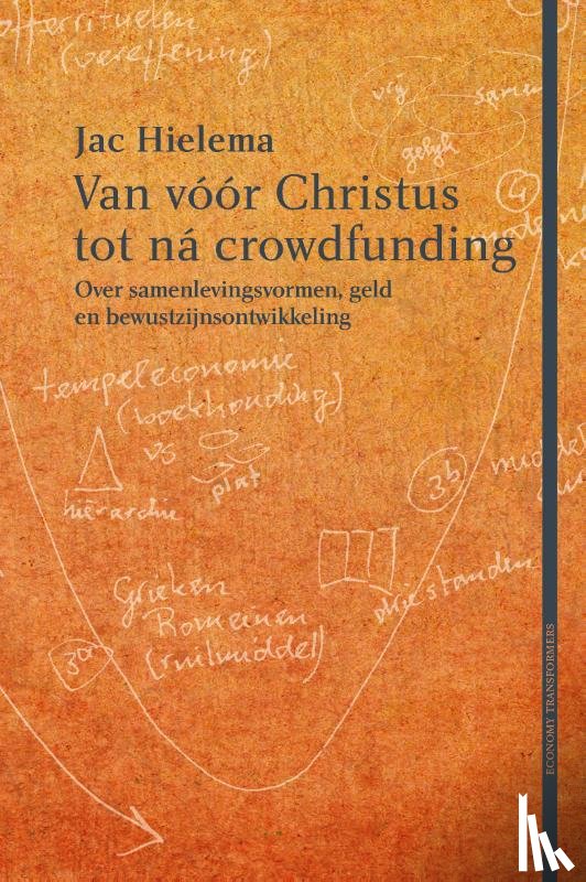 Hielema, Jac - Van vóór Christus tot ná crowdfunding