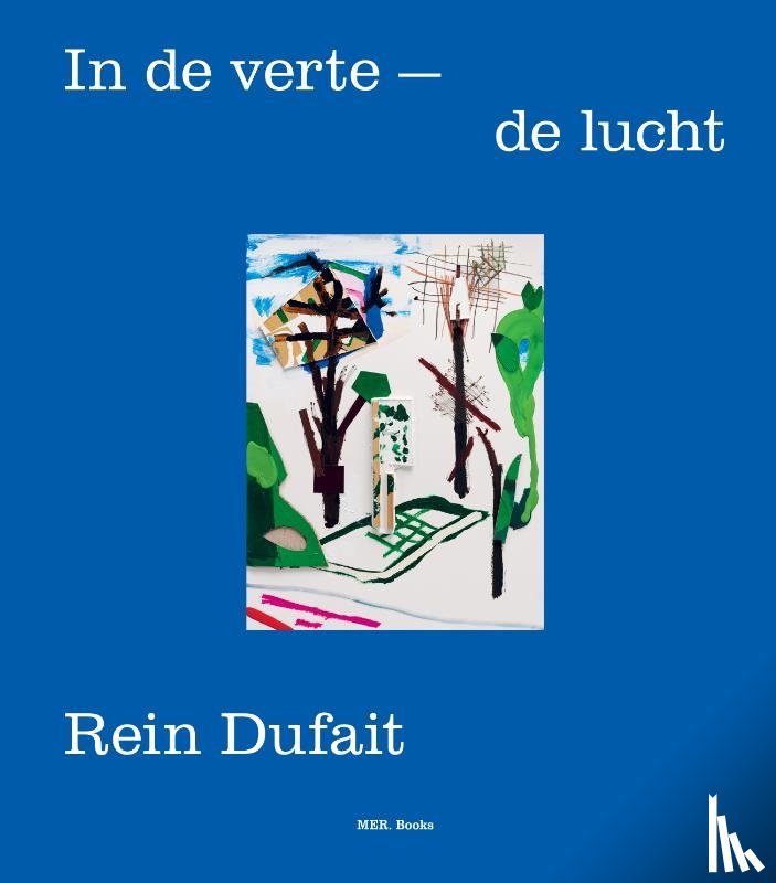 Van Gerrewey, Christophe - Rein Dufait. In de Verte – De Lucht