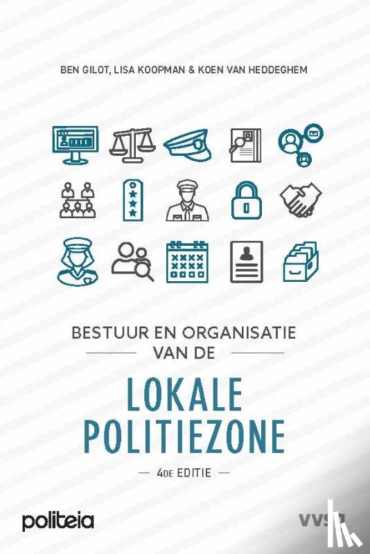 Vvsg, Gilot, Ben, Koopman, Lisa, Van Heddeghem, Koen - Bestuur en organisatie van de lokale politiezone
