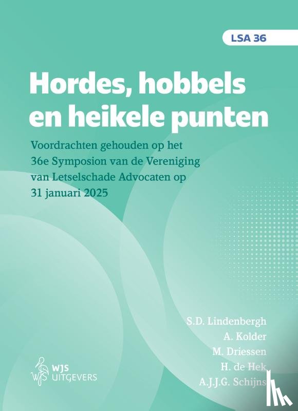 Lindenbergh, S.D., Kolder, A., Driessen, M., Hek, H. de, Schijns, A.J.J.G. - Hordes, hobbels en heikele punten