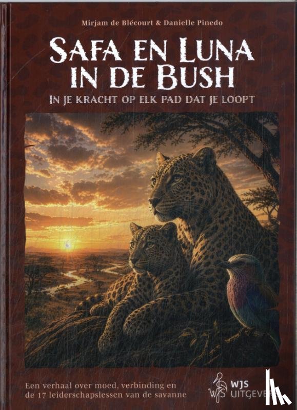 Blécourt, Mirjam de, Pinedo, Danielle - Safa en Luna in de Bush- In je kracht op elk pad dat je loopt