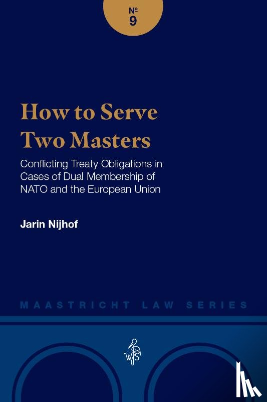 Nijhof, Jarin - How to Serve Two Masters