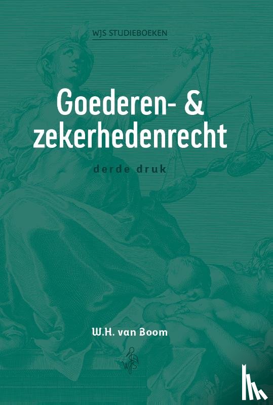 Boom, W.H. van - Goederen- en zekerhedenrecht