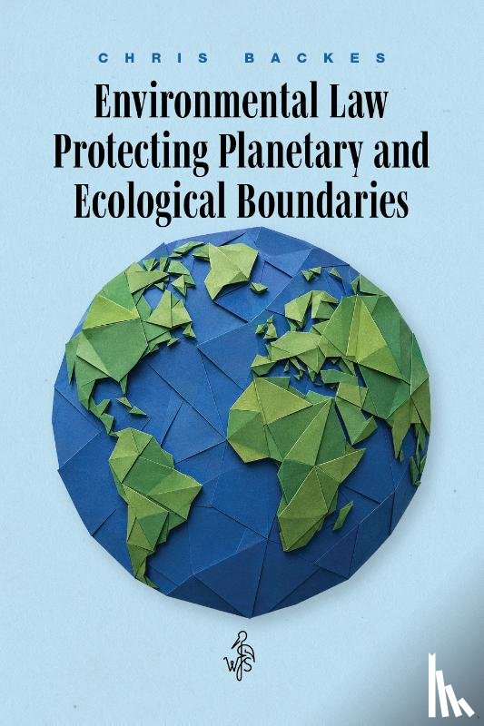 Backes, Chris - Environmental Law Protecting Planetary and Ecological Boundaries
