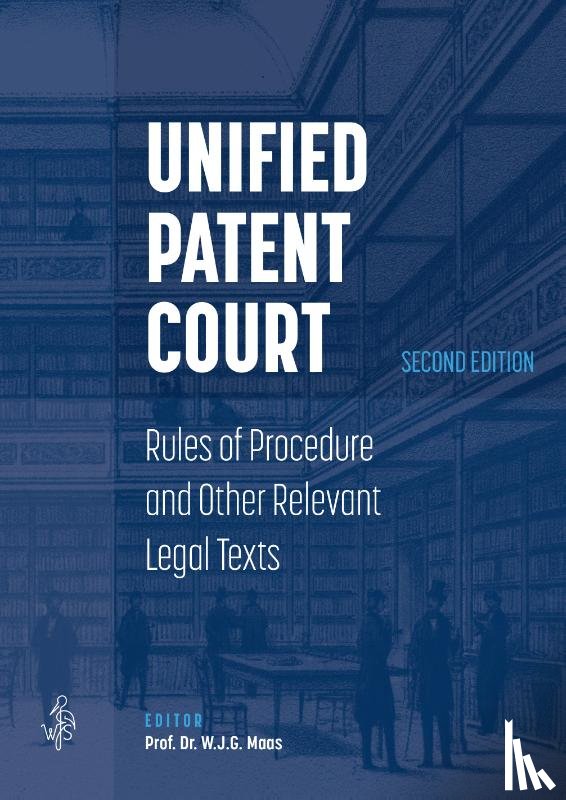 Maas, Prof. Dr. W.J.G. - Unified Patent Court