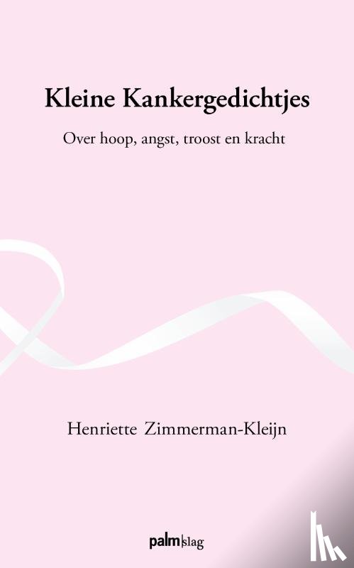 Zimmerman-Kleijn, Henriette - Kleine Kankergedichtjes