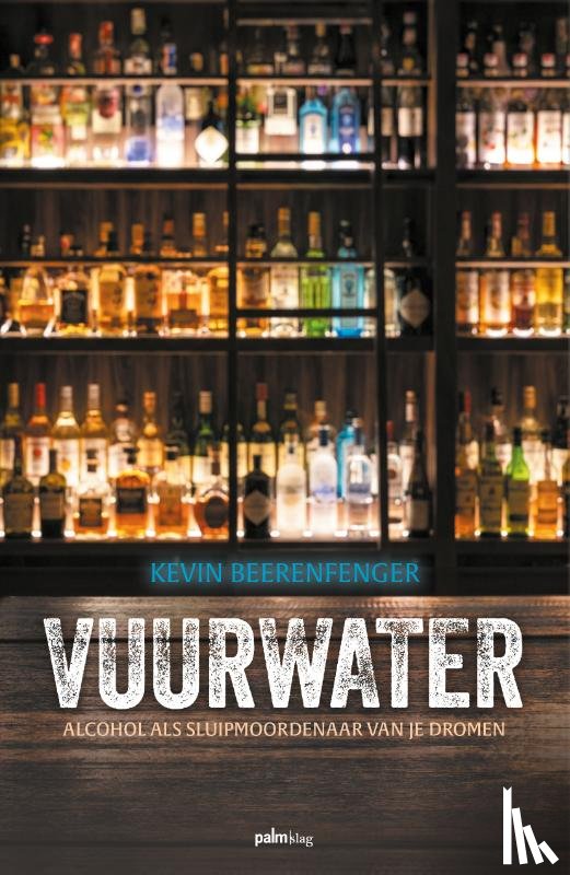 Beerenfenger, Kevin - Vuurwater