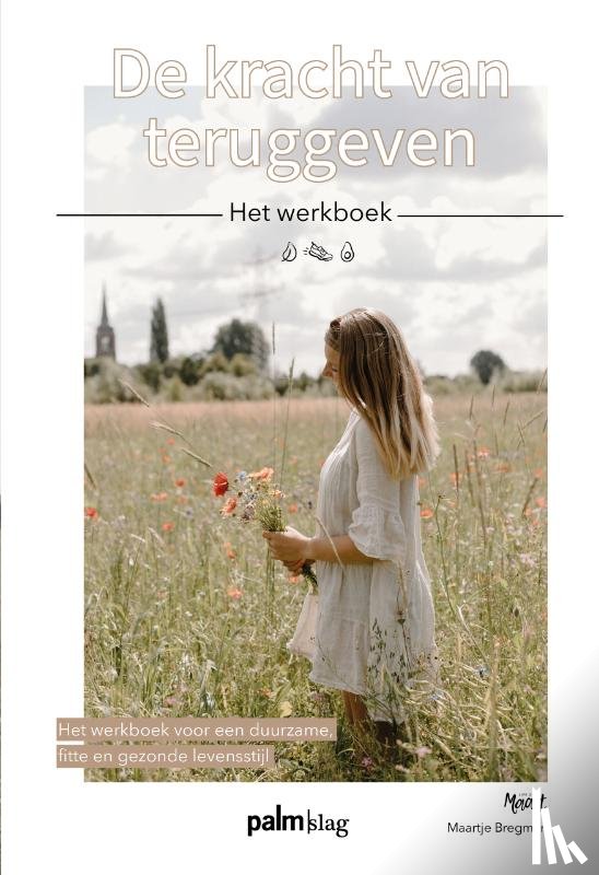 Bregman, Maartje - De kracht van teruggeven - het werkboek