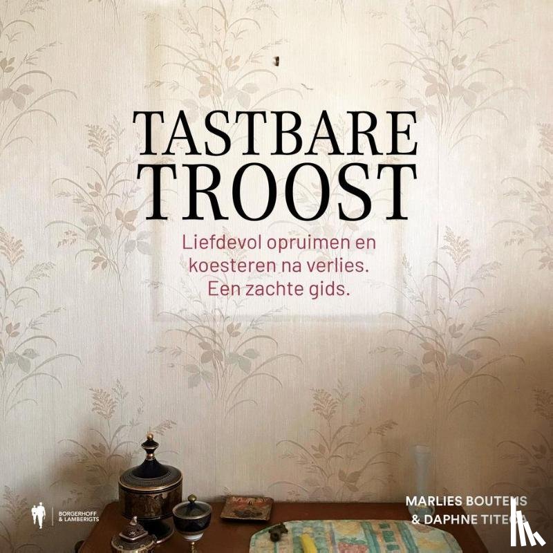 Boutens, Marlies, Titeca, Daphne - Tastbare troost