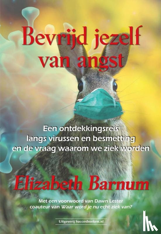 Barnum, Elizabeth - Bevrijd jezelf van angst