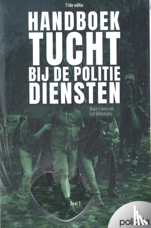 Liners, Alain, Dillemans, Eef - Tucht bij de politiediensten