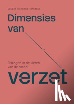 Rombaut, Jessica Francisca - Dimensies van verzet