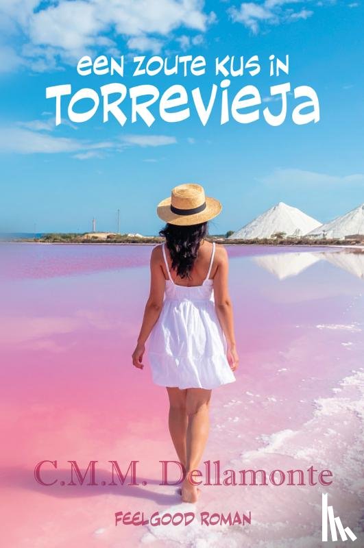 Dellamonte, C.M.M. - Een zoute kus in Torrevieja
