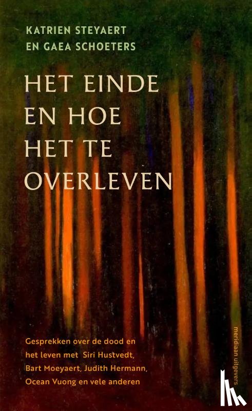 Steyaert, Katrien, Schoeters, Gaea - Het einde en hoe het te overleven