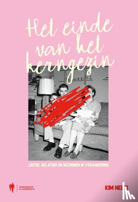 Nelis, Kim - Het einde van het kerngezin