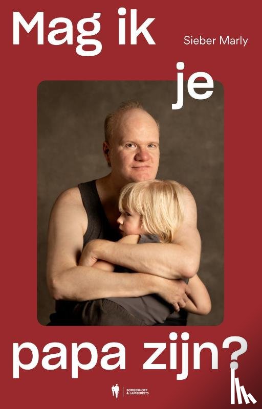 Marly, Sieber - Mag ik je papa zijn?