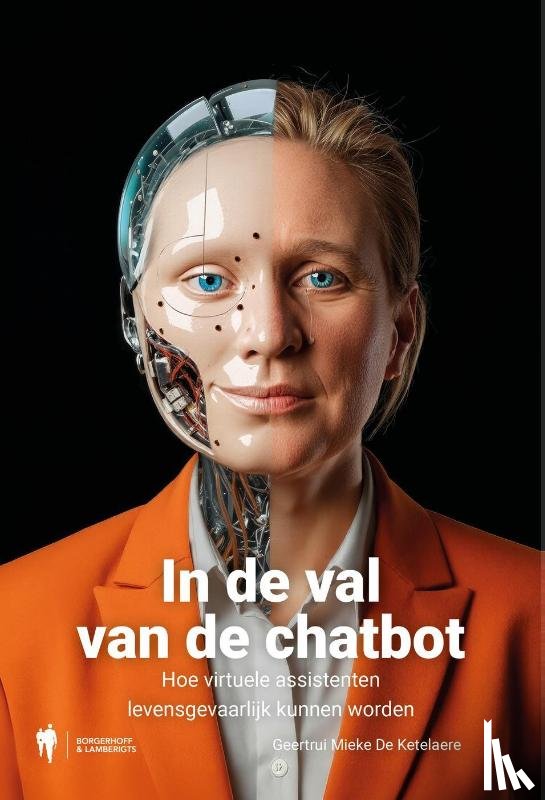 De Ketelaere, Geertrui Mieke - Loop niet in de val van de chatbot
