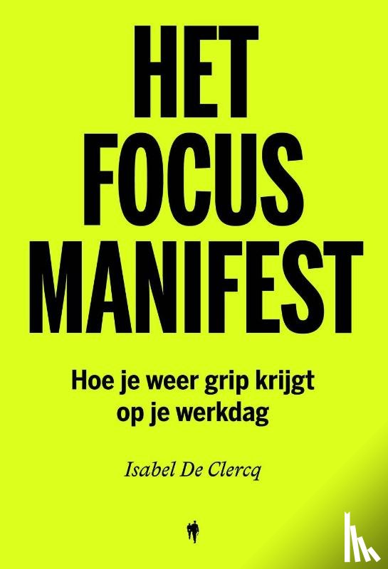 De Clercq, Isabel - Het Focusmanifest