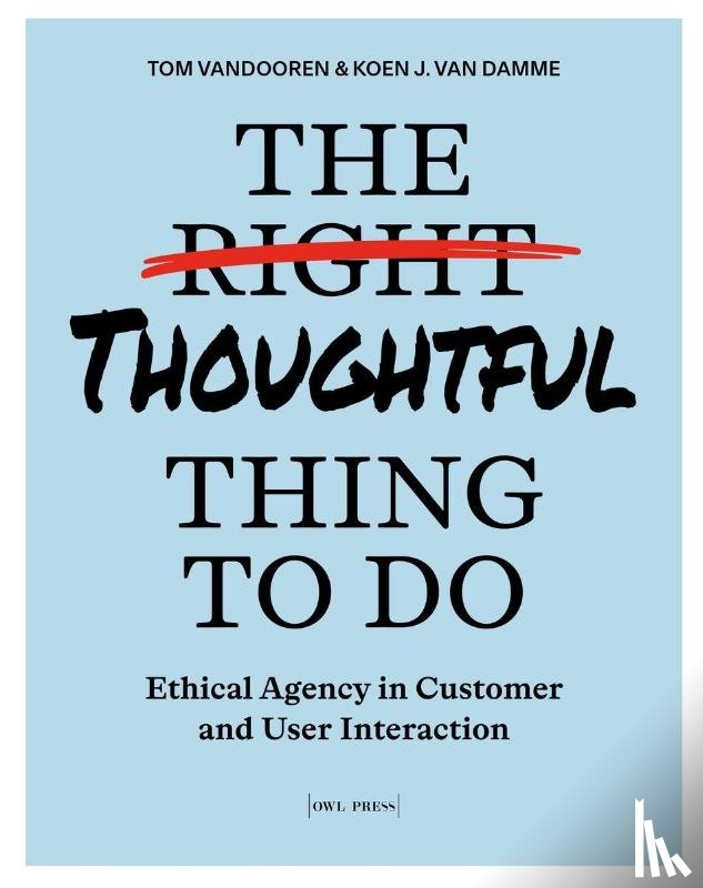 Vandooren, Tom, Van Damme, Koen J. - The Thoughtful Thing To Do