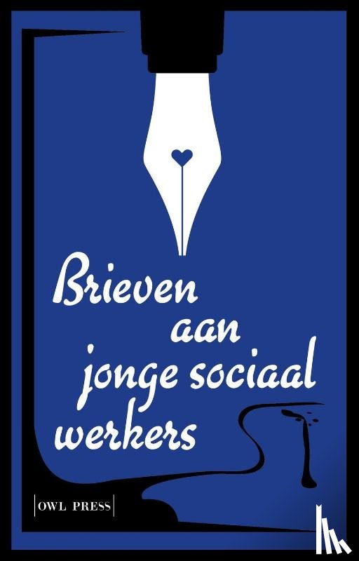 Raeymaeckers, Peter, Cools, Pieter, Gibens, Steven, Gestel, Veerle Van, Boxstaens, Johan, Cornille, Annemie, Tirions, Michel, Sebrechts, Leen - Brieven aan jonge sociaal werkers
