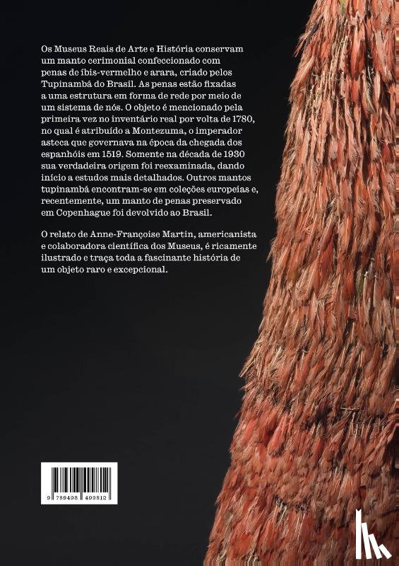 Martin, Anne-Françoise - A história do manto de penas Tupinambá