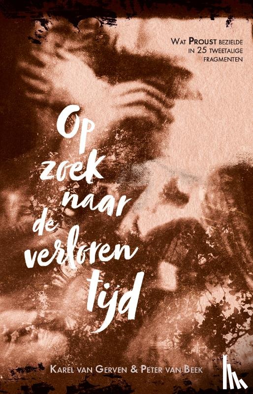 Van Gerven, Karel, Van Beek, Peter - Op zoek naar de verloren tijd