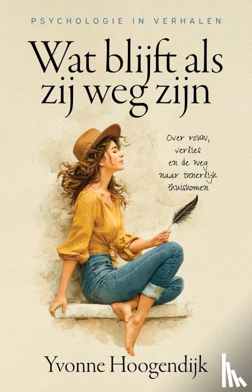 Hoogendijk, Yvonne - Wat blijft als zij weg zijn