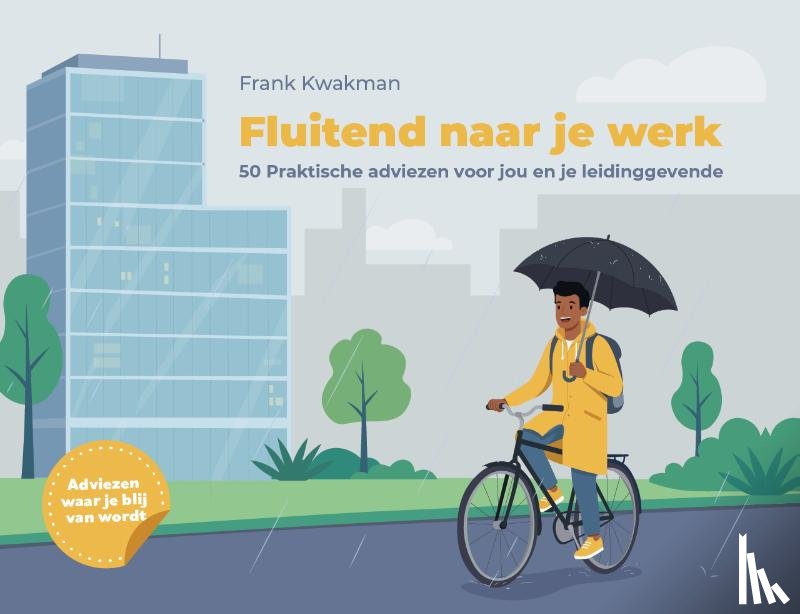 Kwakman, Frank - Fluitend naar je werk