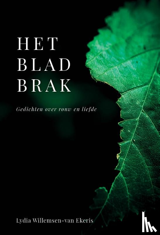 Willemsen-van Ekeris, Lydia - Het blad brak