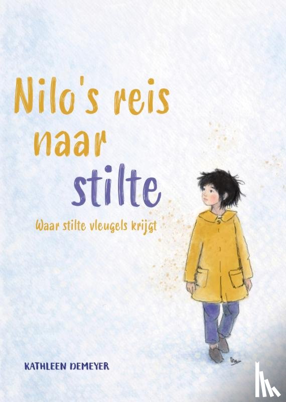 Demeyer, Kathleen - Nilo's reis naar stilte