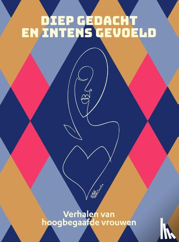 Geysen, Tine, Santes, Natascha, Engelen, Annelies, de Boer, Carolien, Zwiers, Margriet - Diep gedacht en intens gevoeld