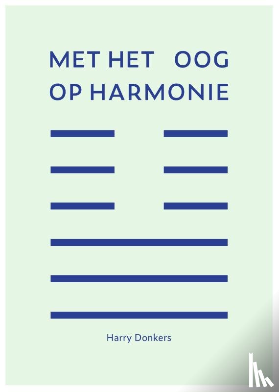 Donkers, Harry - Met het oog op harmonie