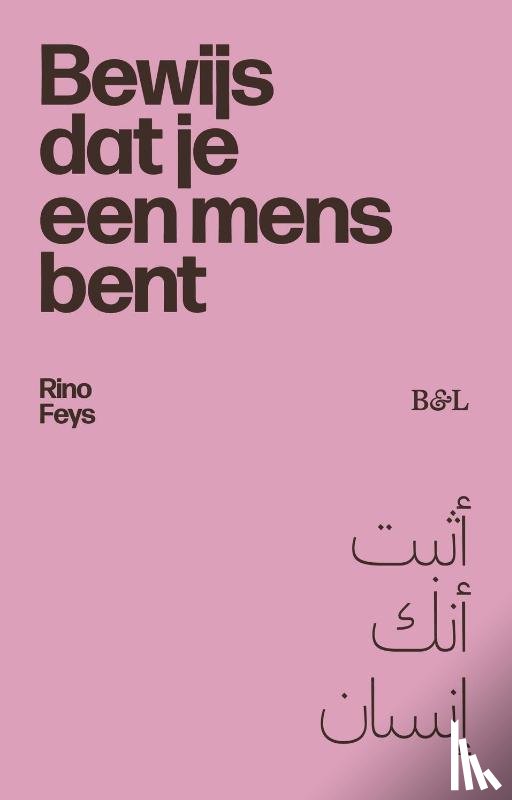Feys, Rino - Bewijs dat je een mens bent