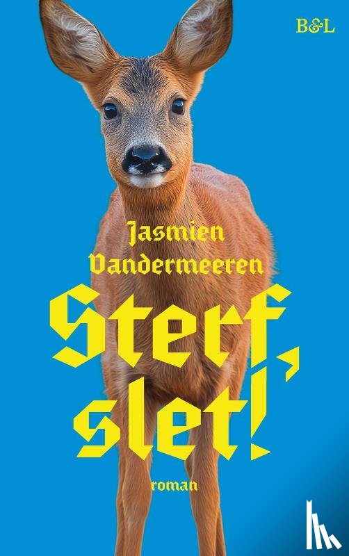 Vandermeeren, Jasmien - Sterf, slet!