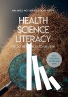 Meeus, Mira, Mertens, Michel, Gebruers, Nick - Health Science Literacy