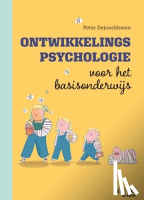 Dejonckheere, Peter - Ontwikkelingspsychologie voor basisonderwijs
