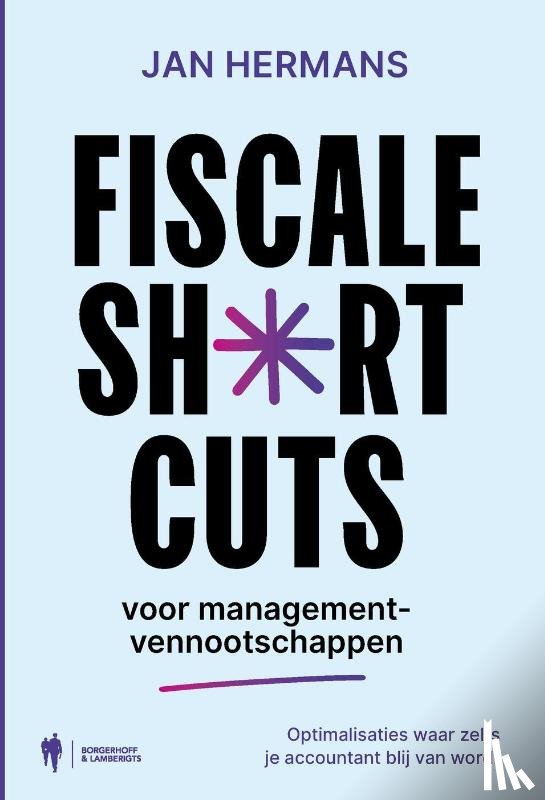 Hermans, Jan - Fiscale shortcuts voor managementvennootschappen
