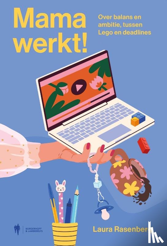 Rasenberg, Laura - Mama werkt!