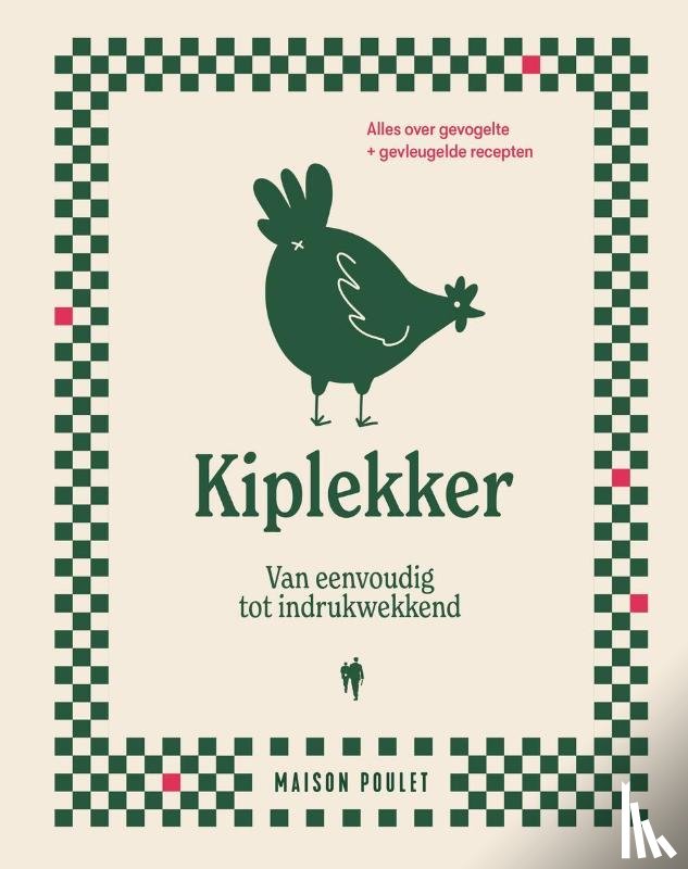 Poulet, Maison - Kiplekker